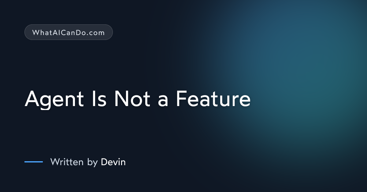 Cover image for Agent Is Not a Feature